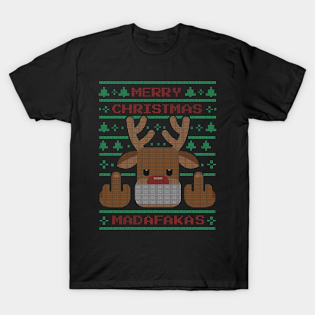 Merry Christmas Madafakas Ugly Christmas T-Shirt by PlimPlom